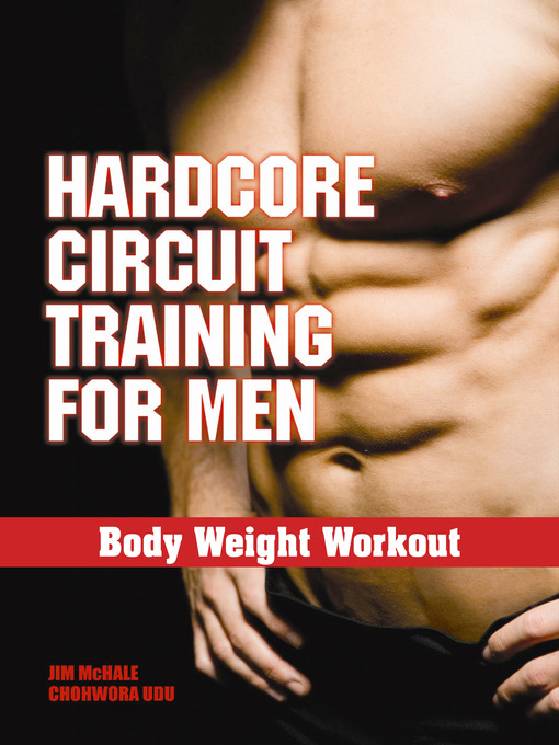 Title details for Hardcore Circuit Training for Men by Jim McHale - Available